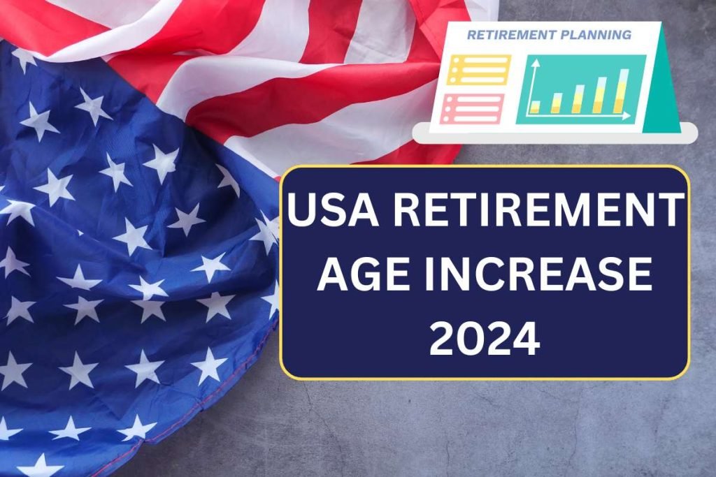 USA Retirement Age Increase 2024: Know Average Retirement Age in US